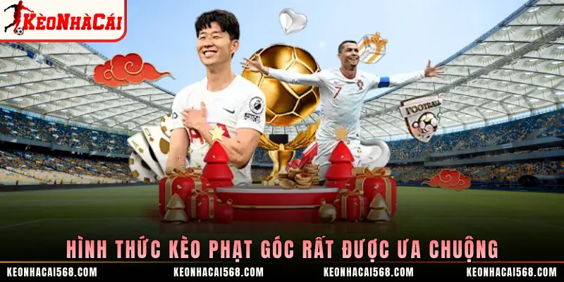 Hình thức kèo phạt góc rất được ưa chuộng