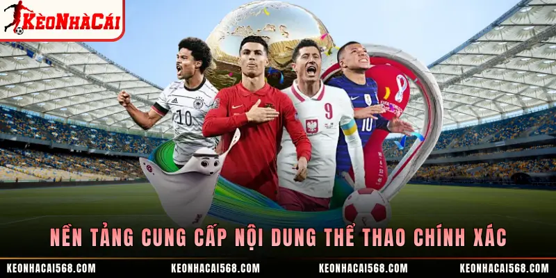 Nền tảng cung cấp nội dung thể thao chính xác